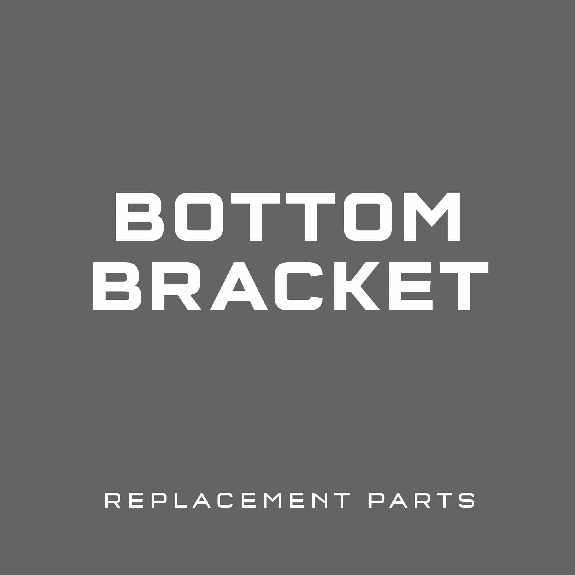 Bottom Bracket Replacement Parts