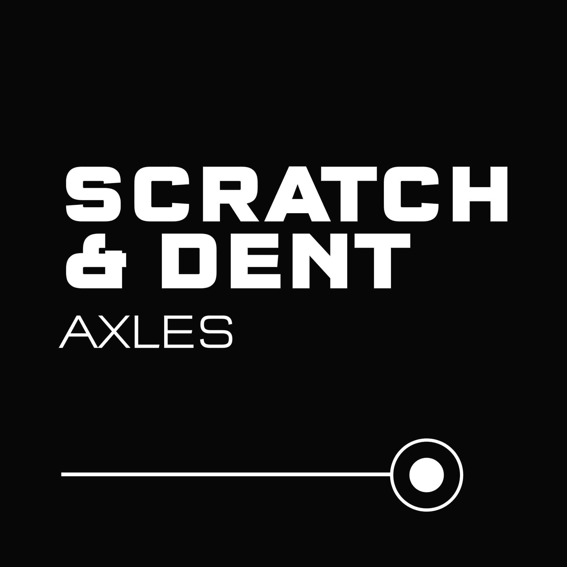 Scratch Dent Axles