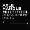 Axle Handle Multi-tool Replacement Parts