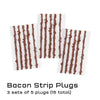 EnCase / Bacon Strips - 3 sets of 5 plugs (15 total) EnCase System Extras